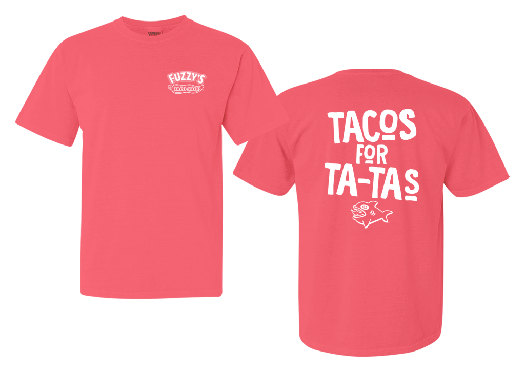 FUZZY'S TACOS FOR TA-TAS TEE